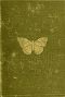 [Gutenberg 34131] • Butterflies and Moths (British)